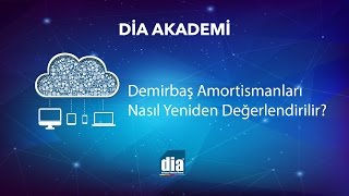 DİA Akademi  Demirbaş Amortismanları Nasıl Yeniden Değerlendirilir [upl. by Neerac]