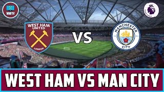 West Ham vs Man City  Big Match Preview [upl. by Arron23]