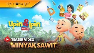 Upin amp Ipin Musim 18  Minyak Sawit Episod Baru [upl. by Ttereve]