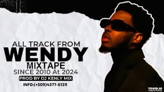 All Track From  WENDY  MIXTAPE • Since 2010 At 2024 Prod By DJ KENLY MIX subscribe share viral [upl. by Annonyw]