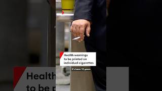 Health warnings to be printed on individual cigarettes from 2025 [upl. by Alves166]