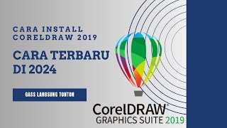 Cara Install CorelDRAW 2019 Pada PC Kita II Cara Terbaru 2024 Sangat Mudah [upl. by Aronal]