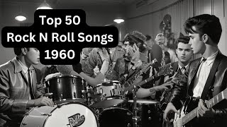 Top 50 Rock Songs of 1960  Nostalgic Jams from the Golden Era [upl. by Corbett]