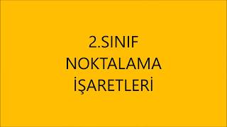 NOKTALAMA İŞARETLERİ 2 SINIF [upl. by Anerac]