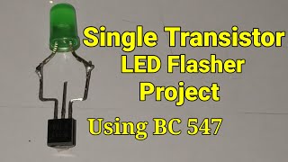 Led Flasher Circuit Using Bc 547 Transistor  How To Make LED Flasher Circuit [upl. by Thecla]