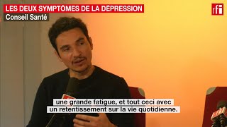 Les deux symptômes de la dépression [upl. by Ilana]