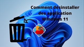 Comment désinstaller une application sur Windows 11 [upl. by Billye]