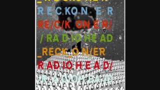 Reckoner  Radiohead Early Live Version [upl. by Chaddie]