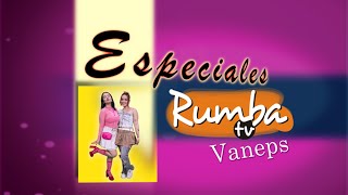 PROGRAMA ESPECIAL RUMBA TV VANEPS quotCHOCA CHOCAquot [upl. by Ahsieit986]