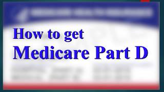 How to get Medicare Part D [upl. by Attekahs]