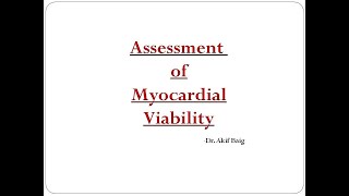 Assessment of cardiac viability  Dr Akif Baig [upl. by Arada659]