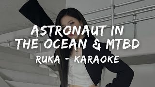 BABYMONSTER RUKA  ASTRONAUT IN THE OCEAN  멘붕 MTBD KARAOKE LYRICS [upl. by Chrysler]