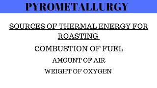 Pyrometallurgy  Amount of Air  Weight of Oxygen  Engineering Chemistry [upl. by Guria6]