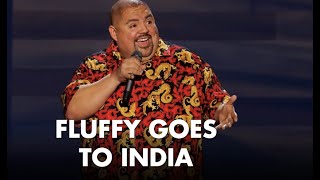 Fluffy Goes To India  Gabriel Iglesias [upl. by Dorisa]