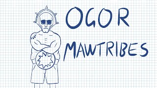 Ogor Mawtribes in 2 minutes [upl. by Enidlareg]