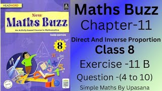 New Maths Buzz  Class 8  Chapter 11  Direct and Inverse Proportion  Exercise 11 B Q4 to10 [upl. by Cartan]