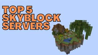 Top 5 Minecraft Skyblock Servers in 2023 [upl. by Dolorita]