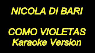 Nicola Di Bari  Como Violetas Karaoke Lyrics NUEVO [upl. by Ulrick]