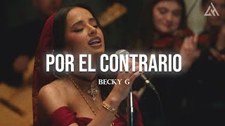 Becky G  POR EL CONTRARIO DEMO Letra [upl. by Meagan]