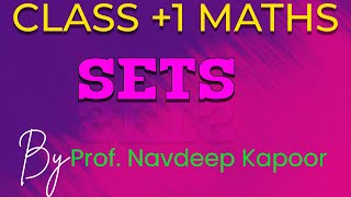 CLASS 1 MATHS TOPIC SETS BY PROF NAVDEEP KAPOOR [upl. by Iphigeniah]