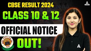 Cbse Result 2024  Official Notice Out  for Class 10 amp 12 Result 🤩 [upl. by Derag294]