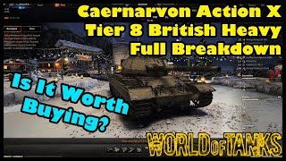 World of Tanks Caernarvon Action X  Is It Worth Buying Full Comparison vs Similar T8 HT [upl. by Rickie]