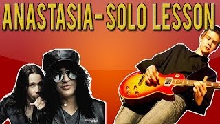 Slash  Anastasia SOLO Guitar Lesson With Tabs [upl. by Bohannon580]