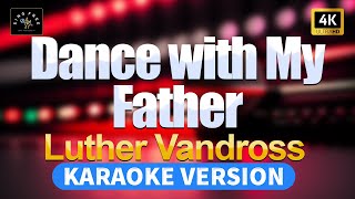 Dance with My Father  Luther Vandross High Quality Karaoke with lyrics [upl. by Angy]