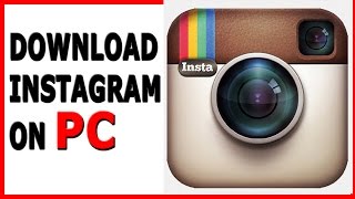 How to DownloadInstall Instagram on PCLaptop Windows 78XPVista Mac [upl. by Enilekcaj642]