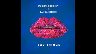 Machine Gun Kelly Camila Cabello  Bad Things Official Music Video [upl. by Ansaev]