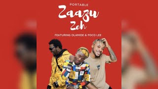 Zazu Zeh  Portable Ft Olamide amp Poco Lee – official Lyrics video [upl. by Layney105]