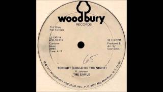 Earls The ‎ Tonight Could Be The Night 1977 Woodbury 45 121001wmv [upl. by Ellita]