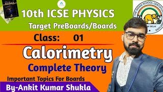 10th ICSE Physics  Calorimetry L01  All Theory [upl. by Limay537]