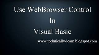 How to Use WebBrowser Control in Visual Basic [upl. by Tnairb]