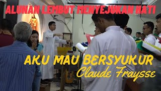 Aku Mau Bersyukur Claude Fraysse [upl. by Redle]