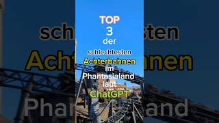 TOP 3 der schlechtesten Achterbahnen im Phantasialand laut ChatGPT 🤔 phantasialand ranking ai [upl. by Zedekiah604]