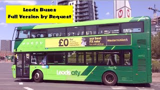 Buses In Leeds City Centre Footage From Parts 1 2 and 3 Leeds Buses Full Version Bonus edition [upl. by Ihdin171]