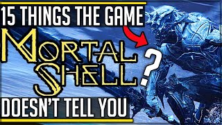 Mortal Shell  15 Things  Secrets the Game Doesnt Tell You New Soulslike Gameplay mortalshell [upl. by Stelu388]