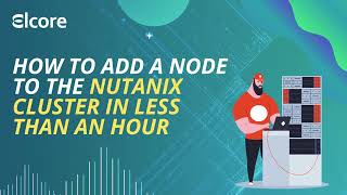 How add node to the Nutanix cluster [upl. by Will]