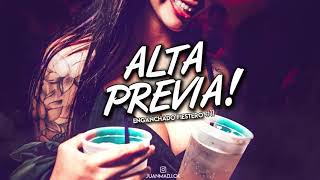 ALTA PREVIA 11 🔥 MIX FIESTERO ✘ LO MAS NUEVO 2020  JuanmaDj [upl. by Aneerol]