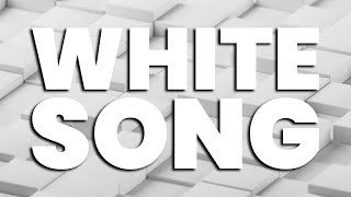 WHITE SONG [upl. by Demott703]