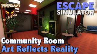 Art Reflects Reality  Escape Simulator  Community Room [upl. by Callum]