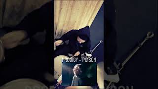 Prodigy  Poison KZ02 on Drums [upl. by Nenney826]