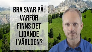 BRA svar på Varför lidande i världen [upl. by Liebermann]