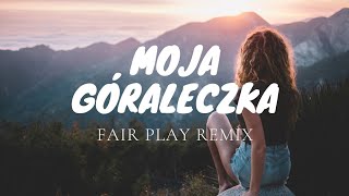 PrzeBOY  Moja Góraleczka FAIR PLAY REMIX disco polo 2022 [upl. by Krishna175]