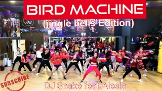 BIRD MACHINE Jingle bells edition  DJ Snake feat Alesia  Zumba fitness  Dance workout  Rulya [upl. by Orfinger832]