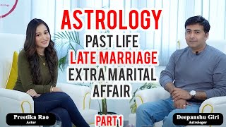 Astrology  Past Life  Late Marriage  Indian Vedic Astrologer Mr Deepanshu Giri  Preetika Rao [upl. by Ioves180]