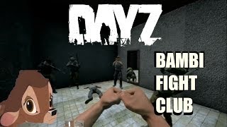 Kyle Joins DayZ Bambi Fight Club [upl. by Strohl332]