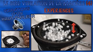 Le son vibration de la matière 4 Vibrations de boules de PS sur la membrane dun hautparleur [upl. by Evangeline616]