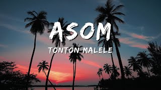 Asom  Tonton Malele [upl. by Chelsie218]